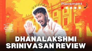 🛑Dhanalakshmi Srinivasan Campus Review | Placement |Salary |Admission | Fees| Ranking| 0 PLACEMENTS?