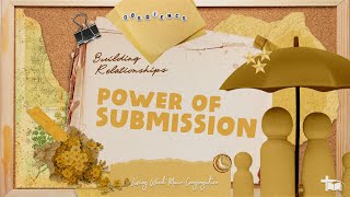Danie Denysschen:  Building Relationship - Power of Submission (2025/05/26 11:15 Service)