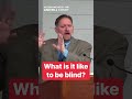 What is it like to be blind? Thoughts on John 9:1-12