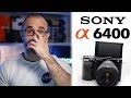 Sony a6400 - Nueva cámara apsc sony a6300 / a6500