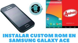 Cómo instalar custom Rom (BlueDroid) KitKat en Samsung Galaxy Ace (GT-5830M)