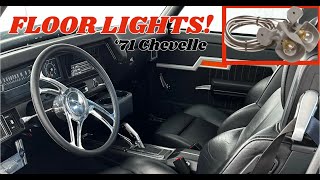 WE HAVE LIGHTS!!! | PAINLESS FLOOR LIGHT KIT |1971 CHEVELLE MALIBU by MrGriffin23 582 views 2 months ago 17 minutes