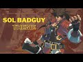 Find Your One Way Sol Badguy Full Theme Guilty Gear Strive OST Find Your One Way Sol Badguy Full Theme Guilty Gear Strive OST