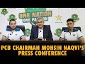 Live  pcb chairman mohsin naqvis press conference at gaddafi stadium lahore  pcb  ma2a