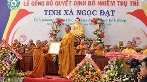 Lễ bổ nhiệm trụ trì Tịnh xá Ngọc Đạt - Đăk Nông