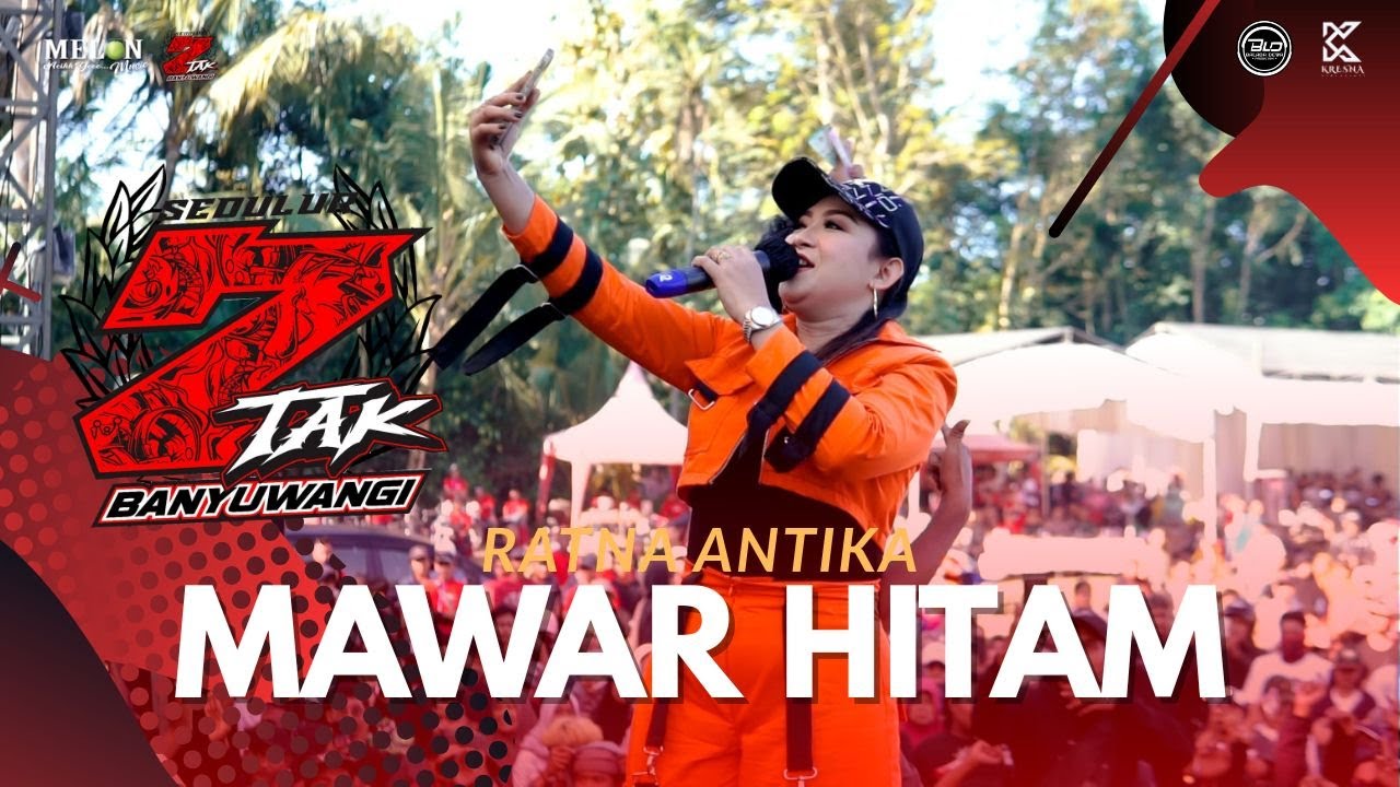 RATNA ANTIKA MAWAR HITAM || MELON MUSIC LIVE REJOAGUNG 1 TH ANNIVERSARY SEDULUR 2 TAK BANYUWANGI