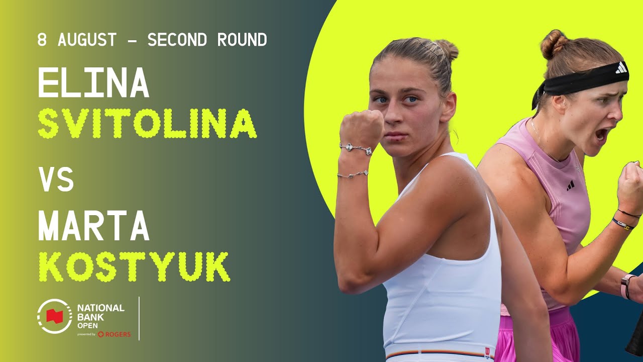 SVITOLINA VS KOSTYUK | NATIONAL BANK OPEN - TORONTO | ROUND 2
