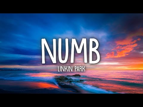 Linkin Park - Numb (Lyrics)