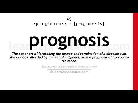 Pronunciation of Prognosis | Definition of Prognosis