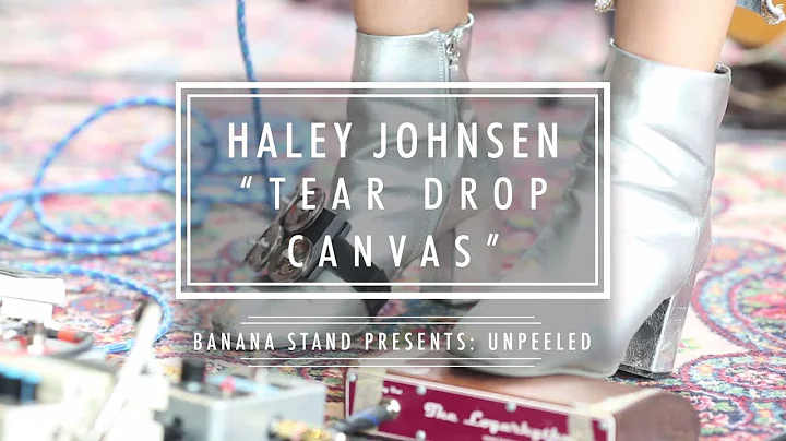 Unpeeled: Haley Johnsen - Tear Drop Canvas