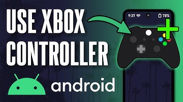 How to Use Xbox Controller on Your Android Phone (Updated)