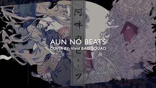 阿吽のビーツ (Aun beats) / Vivid BAD SQUAD [sub español]