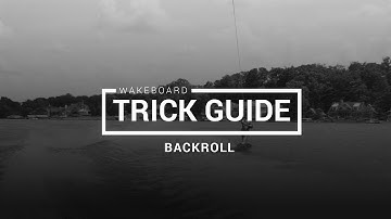 How to Wakeboard | Heelside Backroll