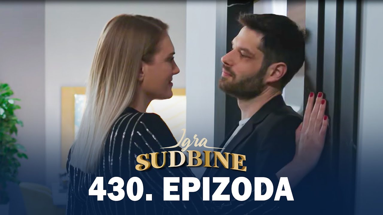 Igra sudbine | Sezona 03 | Epizoda 430 (domaća serija)