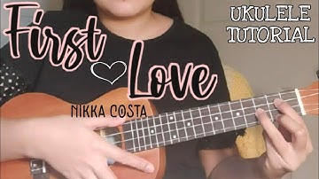 First Love Ukulele Tutorial/Nikka Costa