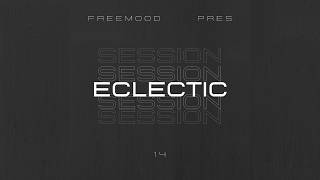 Freemood  Eclectic Session 14