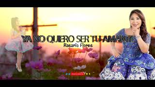 Rosario Flores - Ya No Quiero Ser Tu Amante - YouTube