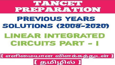 TANCET ECE SOLUTIONS| LINEAR INTEGRATED CIRCUITS PART I