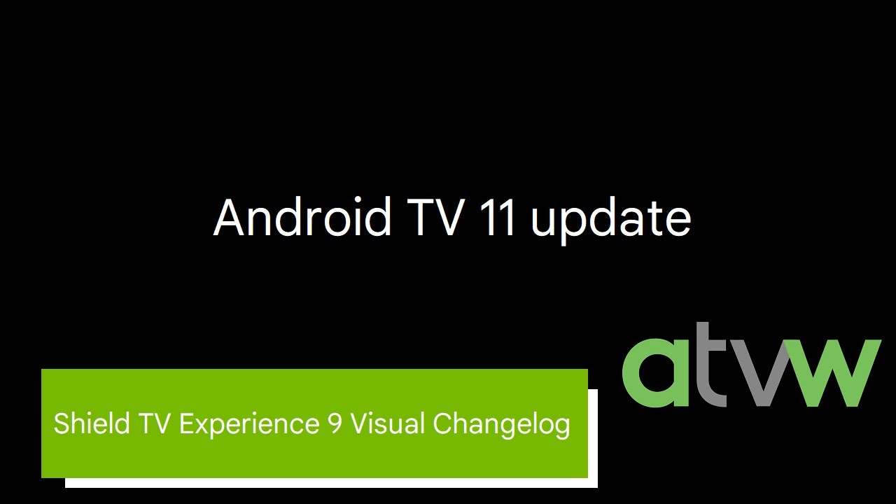 Nvidia Shield Experience 9 visual changelog / Android TV 11 - YouTube