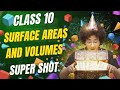 BOARDS 2026| FREE CRASH COURSE | CLASS 10 | MATHS |SURFACE AREAS AND VOLUME | SUPER SHOT| REVISION