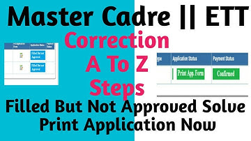 Master Cadre ਦੀ Correction ਇਸ ਤਰਾ ਕਰੋ || Filled But Not Approved ਨੂੰ ਹਟਾਓ || Print Application Form