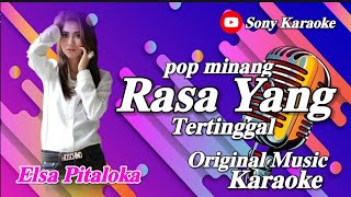 RASA YANG TERTINGGAL VOC ELSA PITALOKA POP MINANG KARAOKE || @sonykaraokeofficial