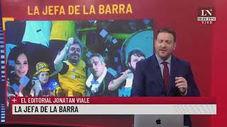 La jefa de la barra. El editorial de Jonatan Viale