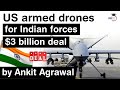 India to buy Armed Drones from USA for Army, Navy and Air Force - India US $3 billion Drone Deal