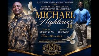 Michael Hightower Homegoing Celebration!