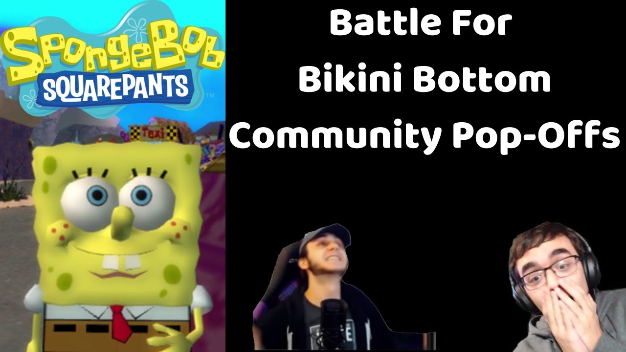 Battle For Bikini Bottom - Community Pop-Off Compilation