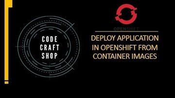 Deploy application in openshift using container images