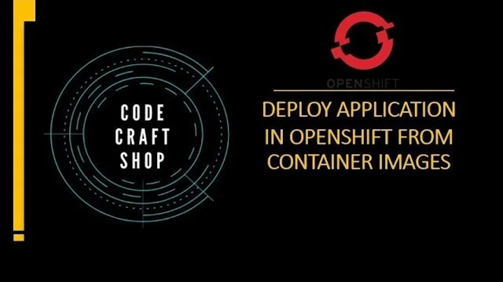 Deploy application in openshift using container images