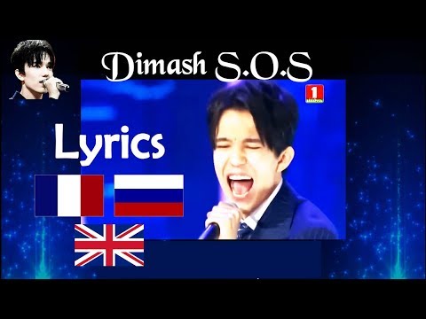 Dimash SOS - Lyrics in French, English, Russian