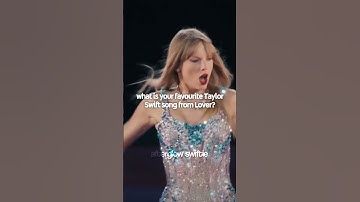 whats your favourite Taylor Swift song from Lover? | #taylorswift #shorts #music #swiftie #ts #ttpd