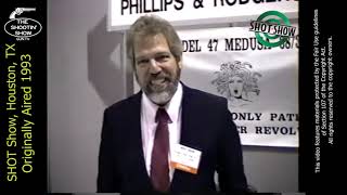 Phillips & Rogers Medusa Revolver - Flashback to SHOT Show 1993 #1  w/ Johnny Rowlands