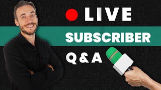 Live Subscriber Q&A - All Your Questions Answered (Probably)