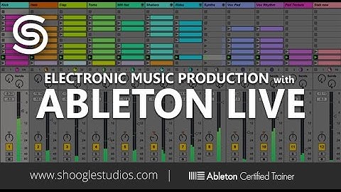 Electronic Music Production with Ableton Live - 9 Hour Video Course