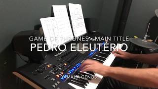 Game of Thrones (Main Title Soundtrack) cover played live by Pedro Eleuterio with Yamaha Genos