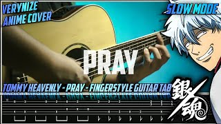GINTAMA - PRAY | Slow Mode Fingerstyle Guitar TAB TUTORIAL VeryNize