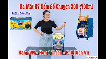 Ra Mắt Máy Ép Ly X7 Có Đếm Số Ép 7 Loại Ly 300ml -700ml Hàng VN full Dịch Vụ