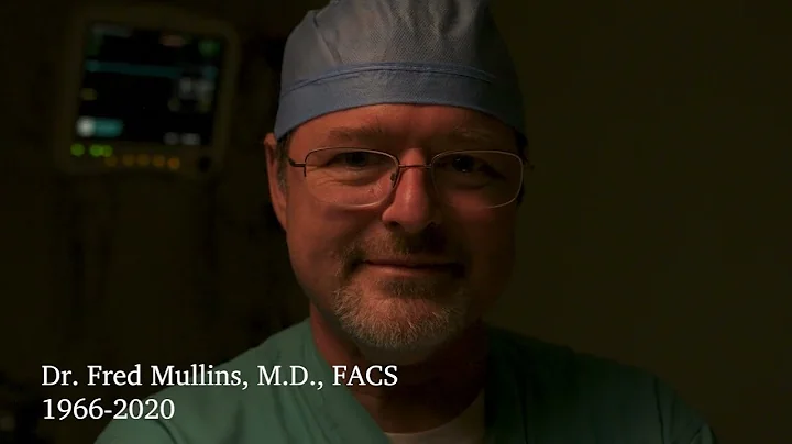 Dr. Fred Mullins, M.D., FACS | 1966-2020