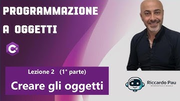 02a - Creare oggetti (1° parte)