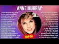 A n n e M u r r a y 2024 MIX Best Collection ~ 1960s music, Soft Rock, Country-Pop, Country, Adu...