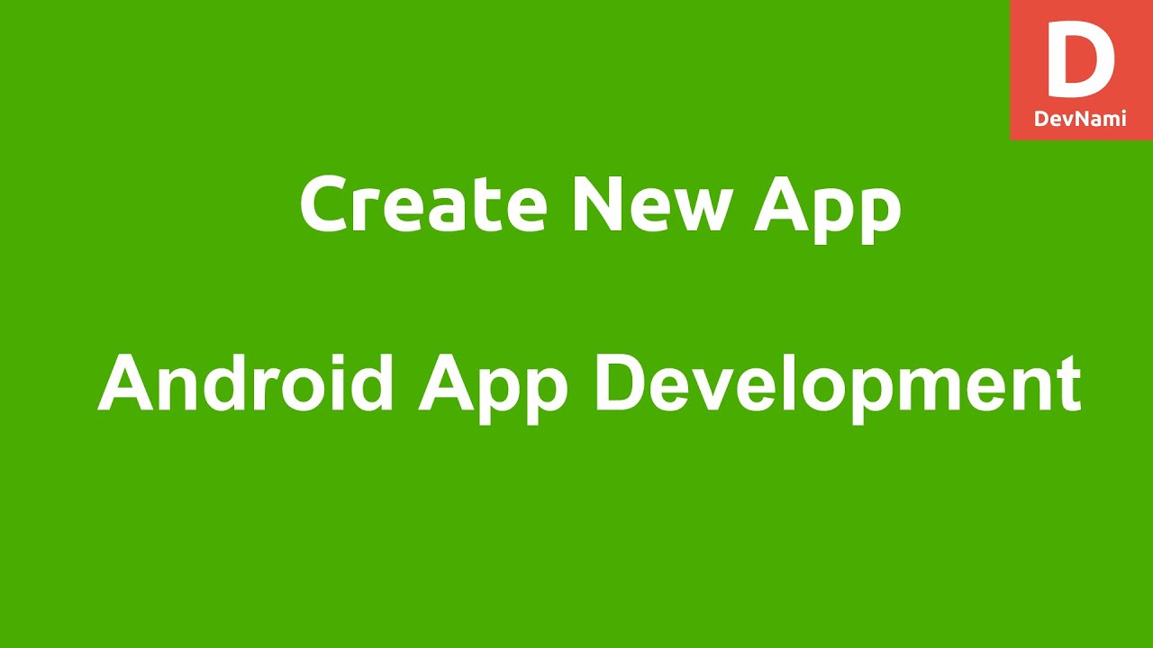 Android Studio - Create New App project