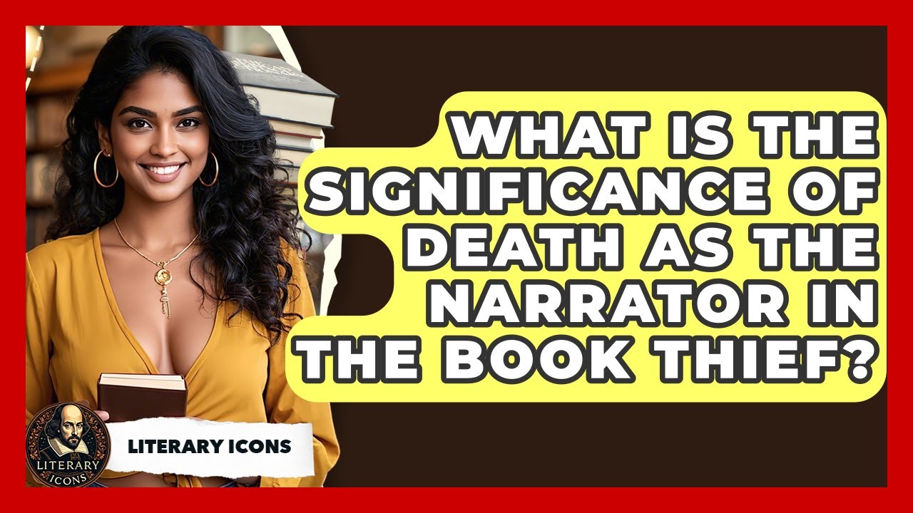 What Is The Significance Of Death As The Narrator In The Book Thief? - Literary Icons