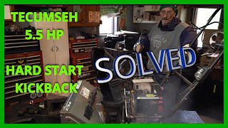 HOW TO FIX a Hard Start~Kickback (Cord Jerks Back) On A Craftsman Tecumseh 5.5hp Engine-Snowblower