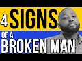 4 Signs Of A Broken Man #peacelovehappiness101 #broken #man #nty