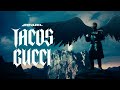 Anuel AA - TACOS GUCCI (Video Oficial)