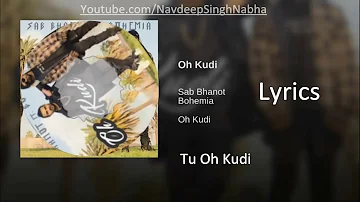 BOHEMIA & SAB - Full HD Lyrics Video of 'Oh Kudi' By 