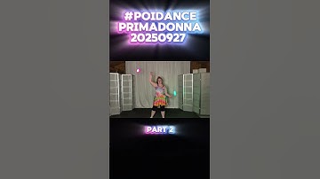 Pt2 Poi Dance Primadonna 20250927 #poi #PoiSpinning #PoiDance #FlowArts #PoiTutorial #poiflowartist